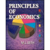 Lakshmi Narain Agarwal's Principles Of Economics For B.S.L by M.L. Sheth